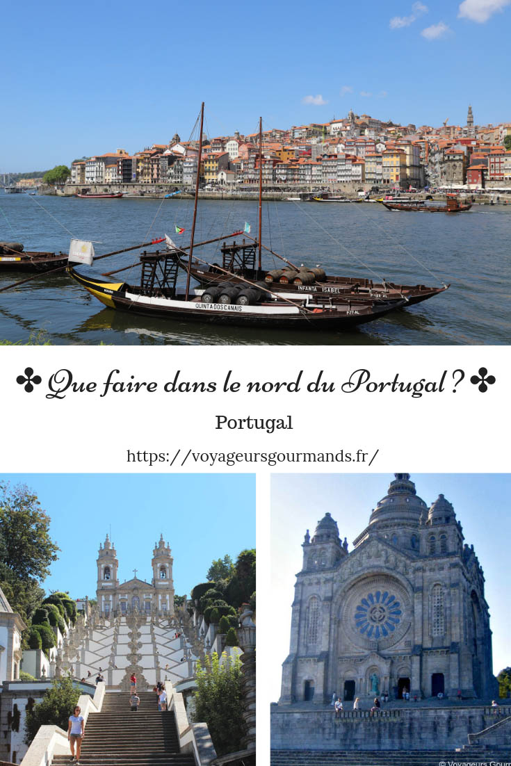 Que faire dans le nord du Portugal