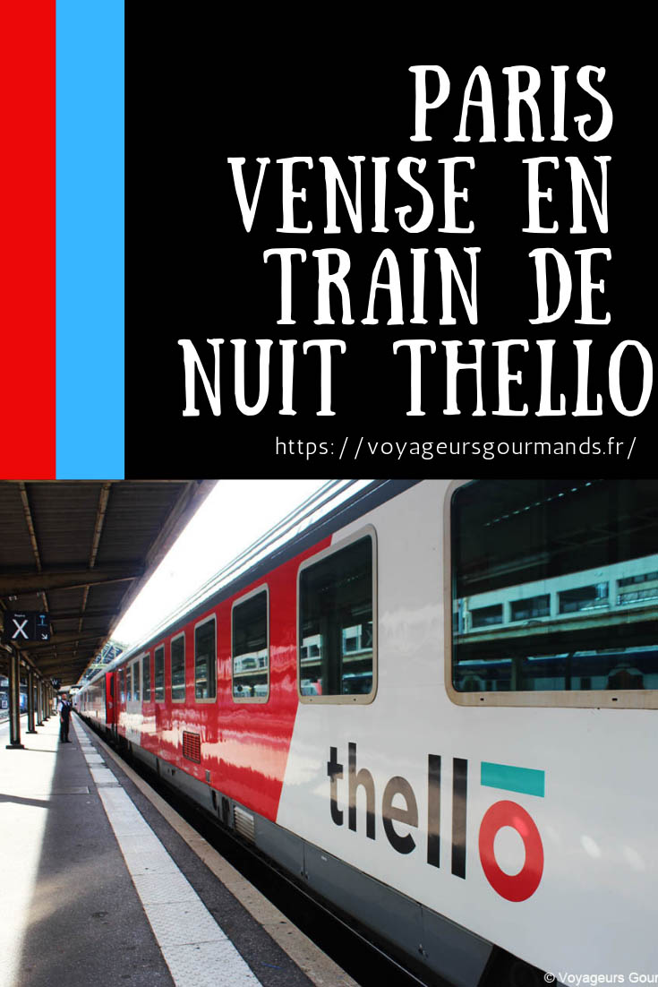 Paris Venise en train de nuit Thello