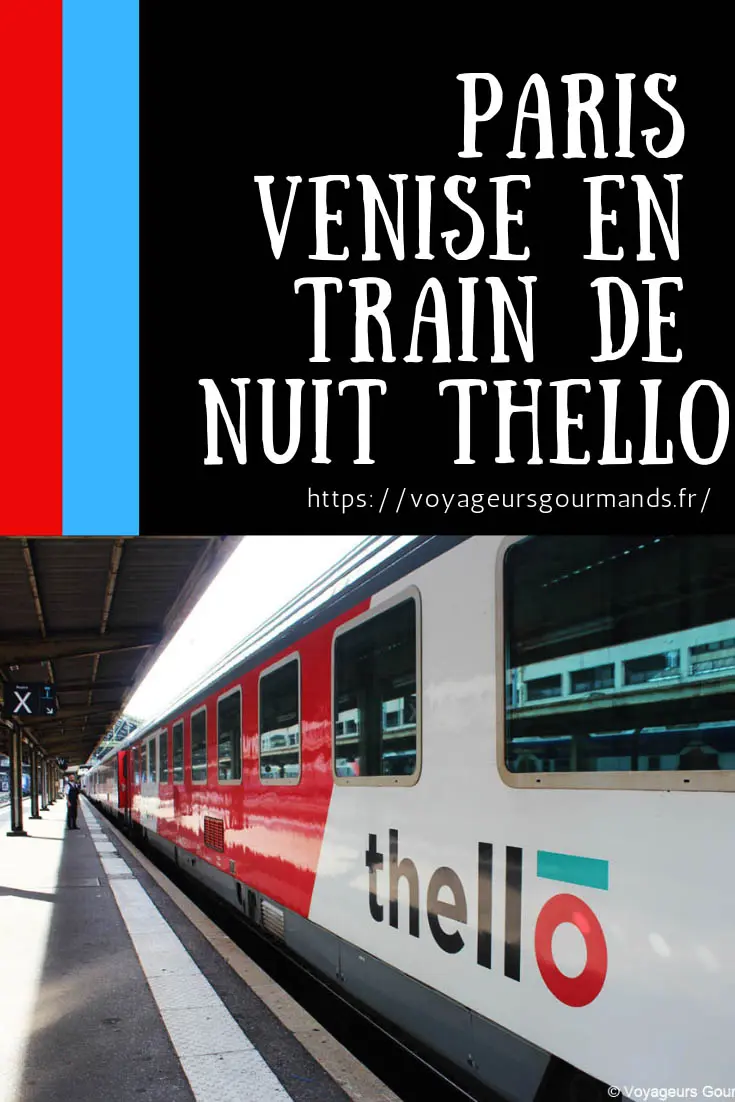 Paris Venise en train de nuit Thello