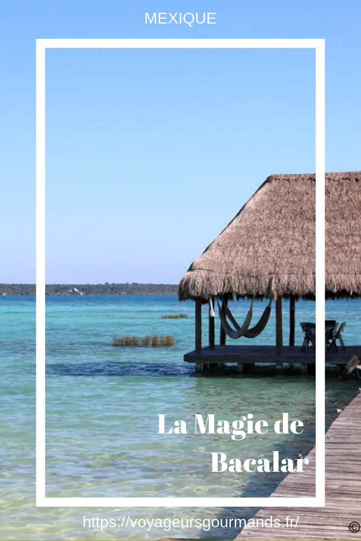 La magie de Bacalar Yucatan